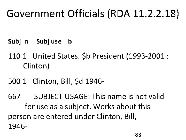 Government Officials (RDA 11. 2. 2. 18) Subj n Subj use b 110 1_