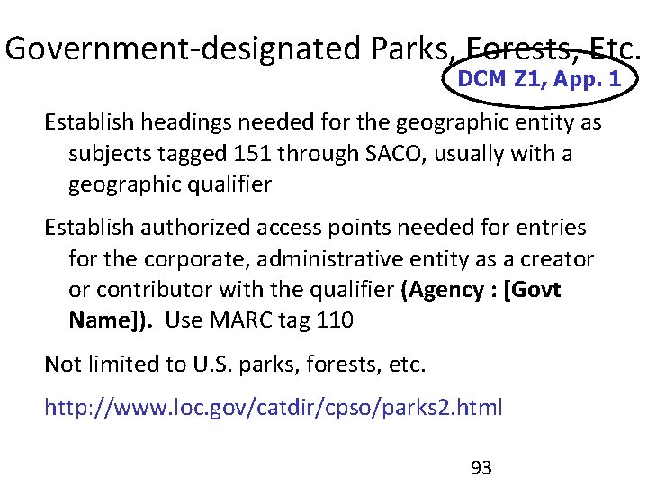 Government-designated Parks, Forests, Etc. DCM Z 1, App. 1 Establish headings needed for the