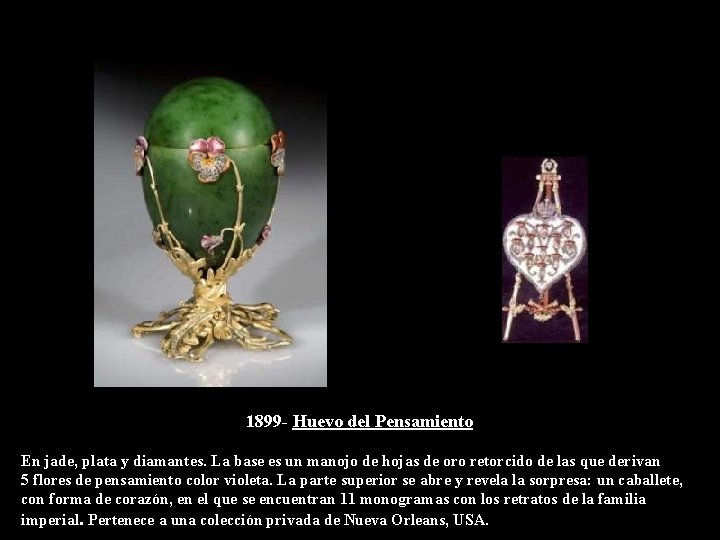 1899 - Huevo del Pensamiento En jade, plata y diamantes. La base es un