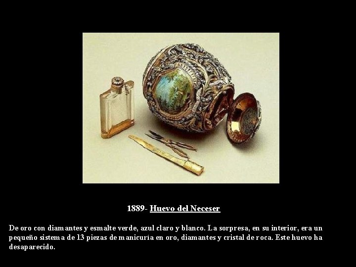 1889 - Huevo del Neceser De oro con diamantes y esmalte verde, azul claro