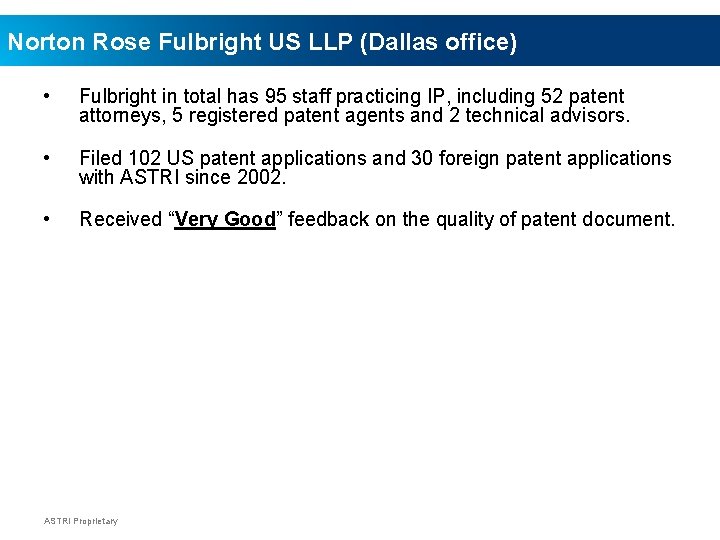 Norton Rose Fulbright US LLP (Dallas office) • Fulbright in total has 95 staff