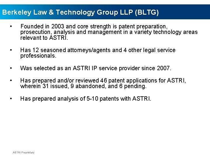 Berkeley Law & Technology Group LLP (BLTG) • Founded in 2003 and core strength