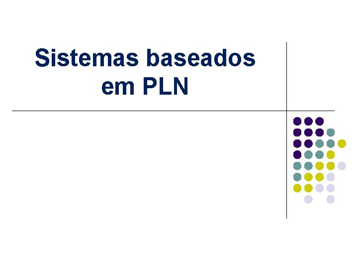 Sistemas baseados em PLN 