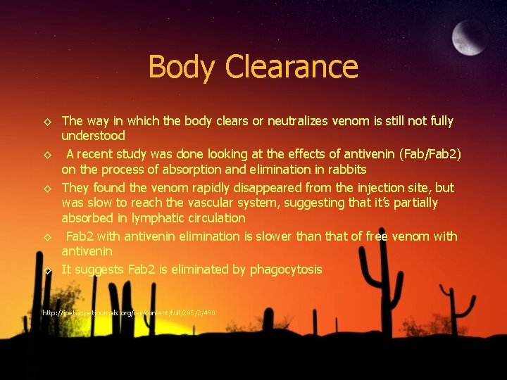 Body Clearance ◊ The way in which the body clears or neutralizes venom is