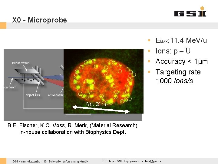 X 0 - Microprobe § § EMAX: 11. 4 Me. V/u Ions: p –