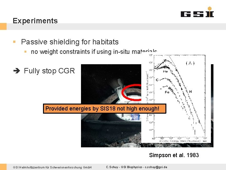 Experiments § Passive shielding for habitats § no weight constraints if using in-situ materials