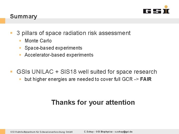 Summary § 3 pillars of space radiation risk assessment § Monte Carlo § Space-based