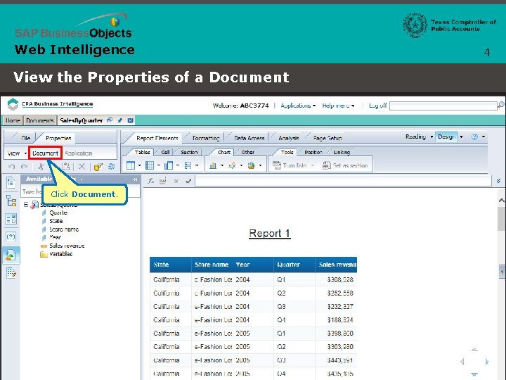 Web Intelligence View the Properties of a Document Click Document. 4 