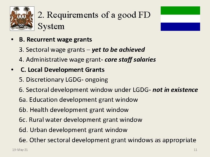 2. Requirements of a good FD System • B. Recurrent wage grants 3. Sectoral