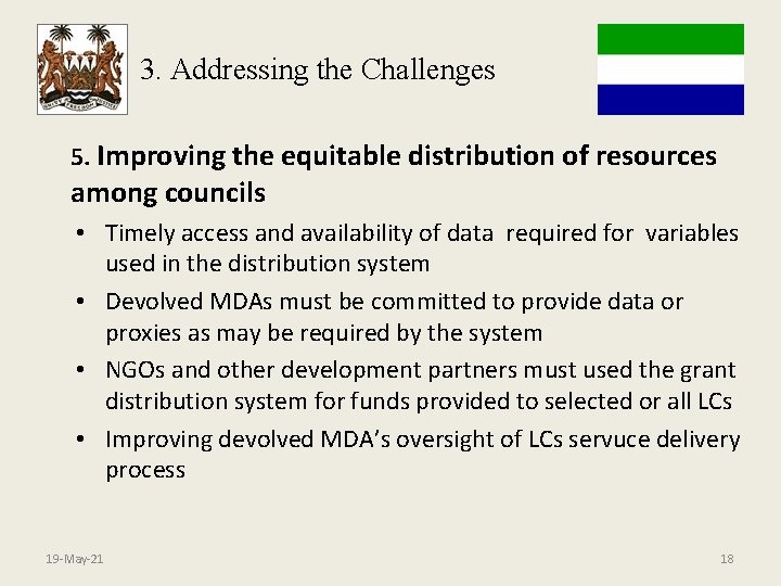 3. Addressing the Challenges 5. Improving the equitable distribution of resources among councils •