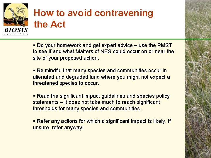 How to avoid contravening the Act § Do your homework and get expert advice