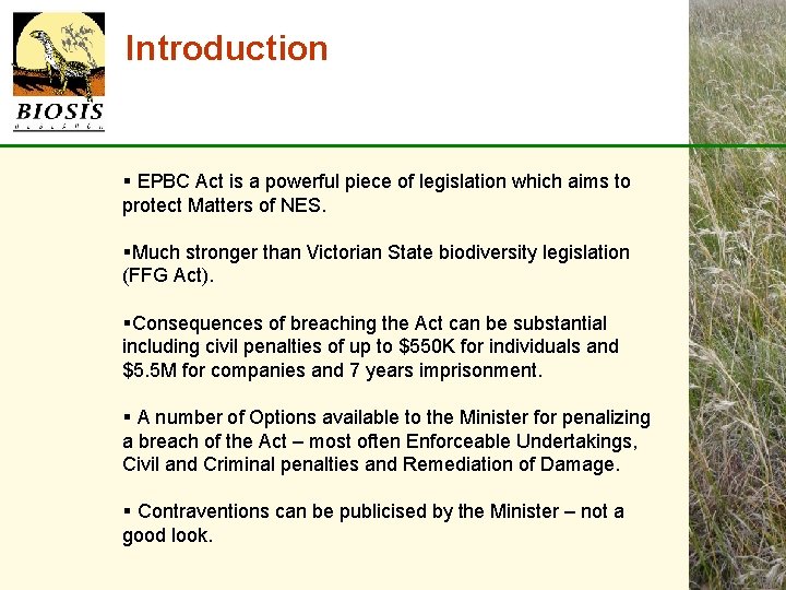 Introduction § EPBC Act is a powerful piece of legislation which aims to protect