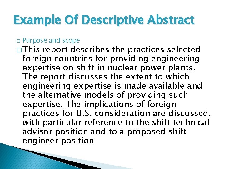 Example Of Descriptive Abstract � Purpose and scope � This report describes the practices