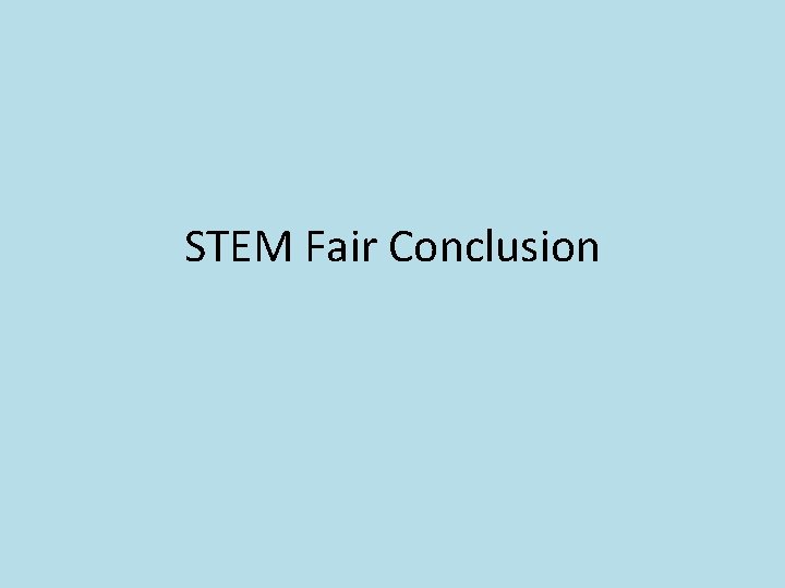 STEM Fair Conclusion 