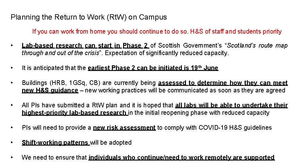 Planning the Return to Work (Rt. W) on Campus If you can work from