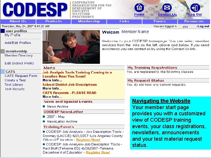 you Member Name Navigating the Website Your member start page provides you with a