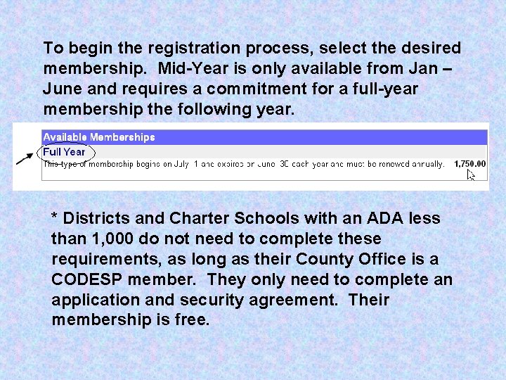 To begin the registration process, select the desired membership. Mid-Year is only available from