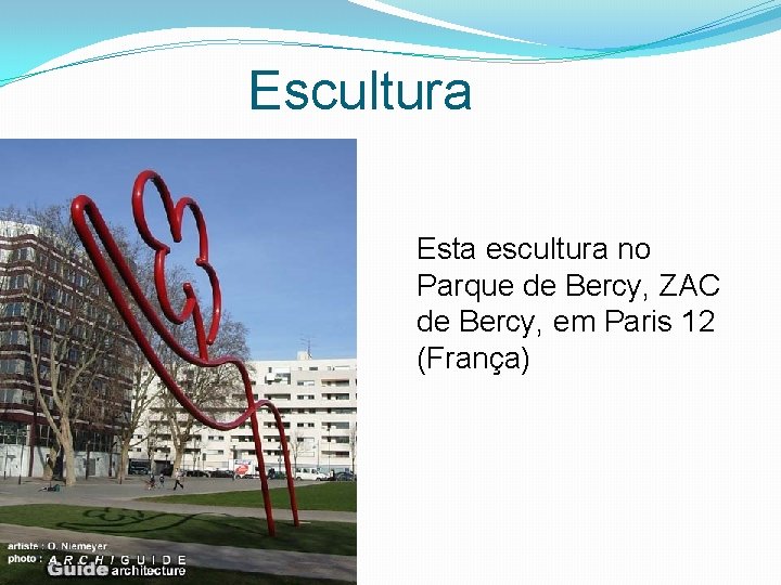 Escultura Esta escultura no Parque de Bercy, ZAC de Bercy, em Paris 12 (França)