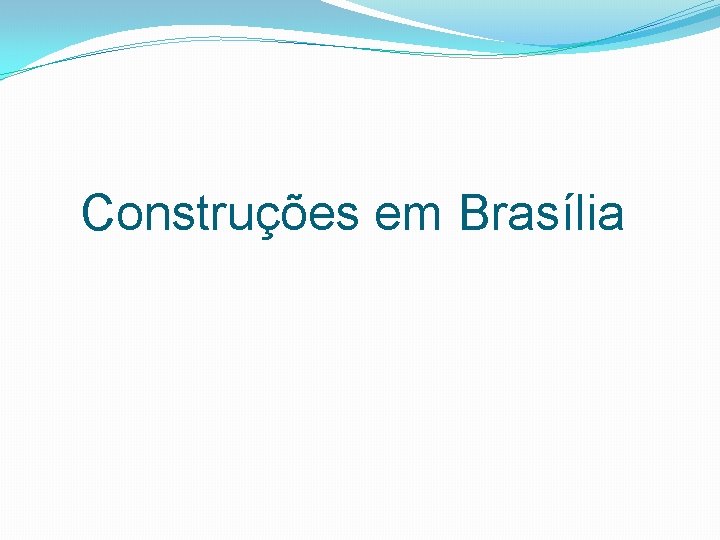 Construções em Brasília 