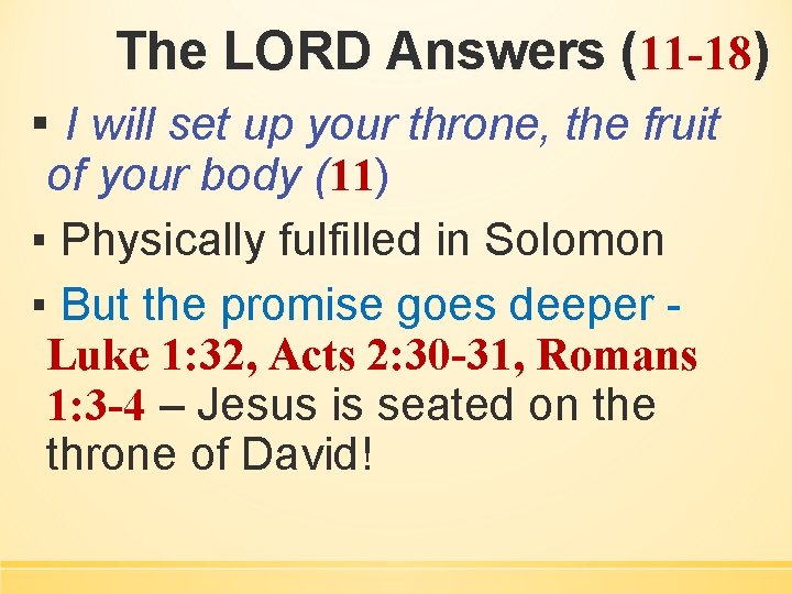 The LORD Answers (11 -18) ▪ I will set up your throne, the fruit