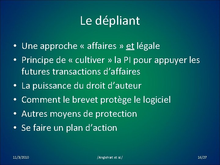 Le dépliant • Une approche « affaires » et légale • Principe de «