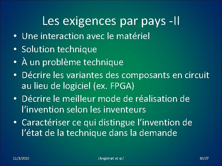 Les exigences par pays -II Une interaction avec le matériel Solution technique À un