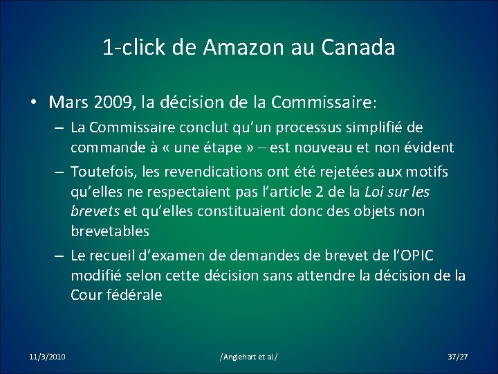 1 -click de Amazon au Canada • Mars 2009, la décision de la Commissaire: