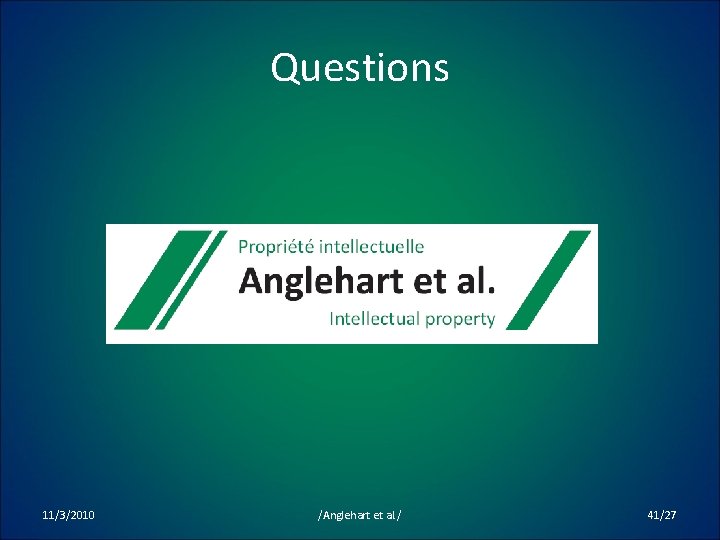 Questions 11/3/2010 /Anglehart et al. / 41/27 