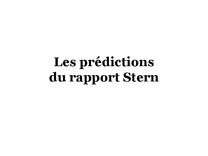 Les prédictions du rapport Stern 