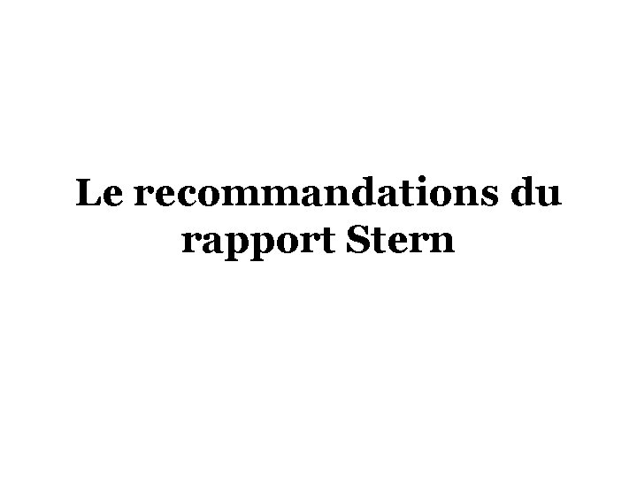 Le recommandations du rapport Stern 