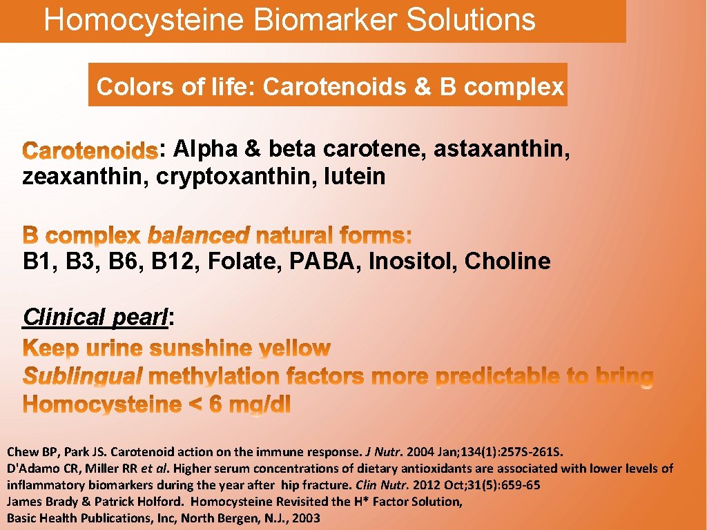 Homocysteine Biomarker Solutions Colors of life: Carotenoids & B complex : Alpha & beta