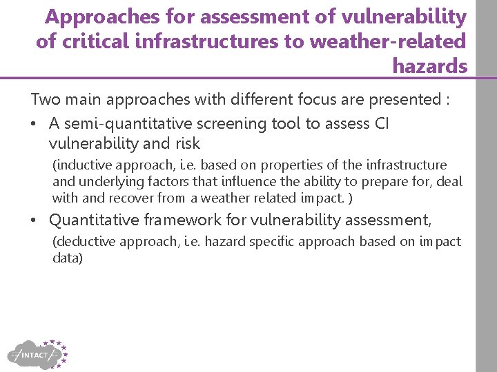 Approaches for assessment of vulnerability of critical infrastructures