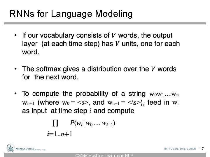 RNNs for Language Modeling 17 CS 546 Machine Learning in NLP RNNs for Language Modeling 17 CS 546 Machine Learning in NLP