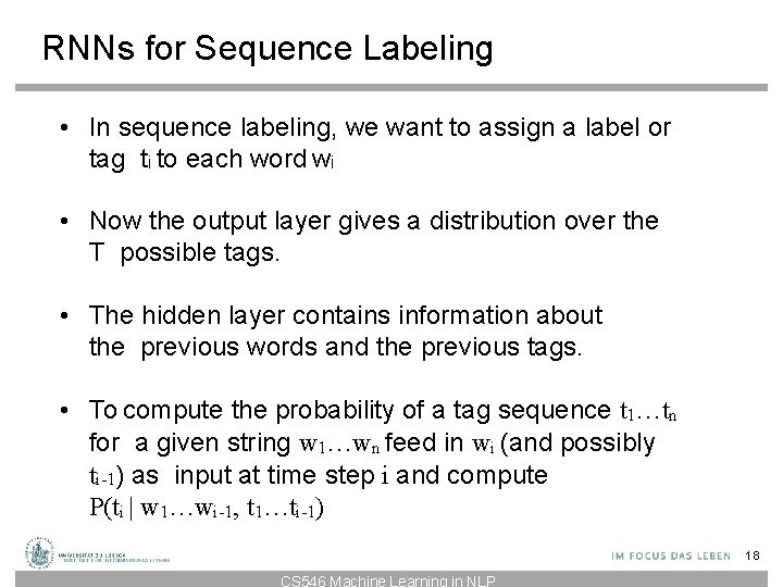 RNNs for Sequence Labeling • In sequence labeling, we want to assign a label RNNs for Sequence Labeling • In sequence labeling, we want to assign a label