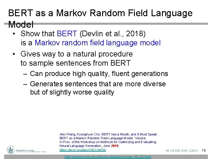 BERT as a Markov Random Field Language Model • Show that BERT (Devlin et BERT as a Markov Random Field Language Model • Show that BERT (Devlin et