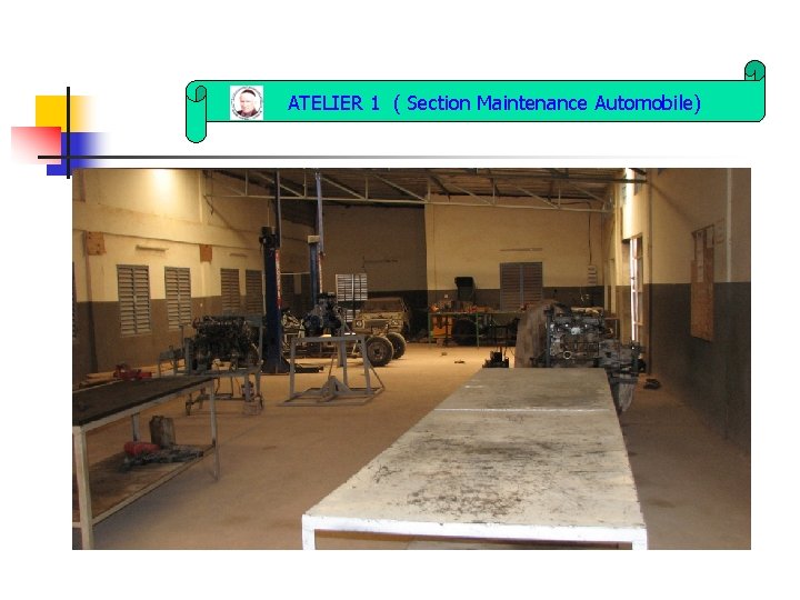 ATELIER 1 ( Section Maintenance Automobile) 