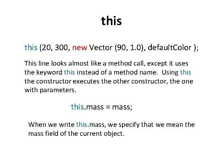 this (20, 300, new Vector (90, 1. 0), default. Color ); This line looks