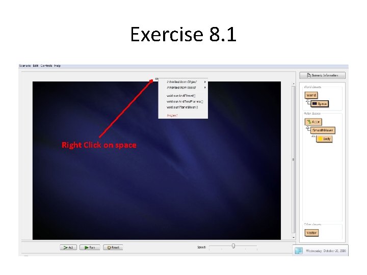 Exercise 8. 1 Right Click on space 