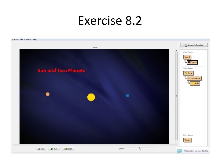 Exercise 8. 2 Sun and Two Planets 