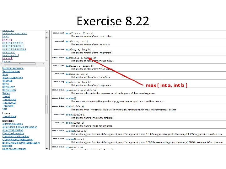Exercise 8. 22 max ( int a, int b ) 