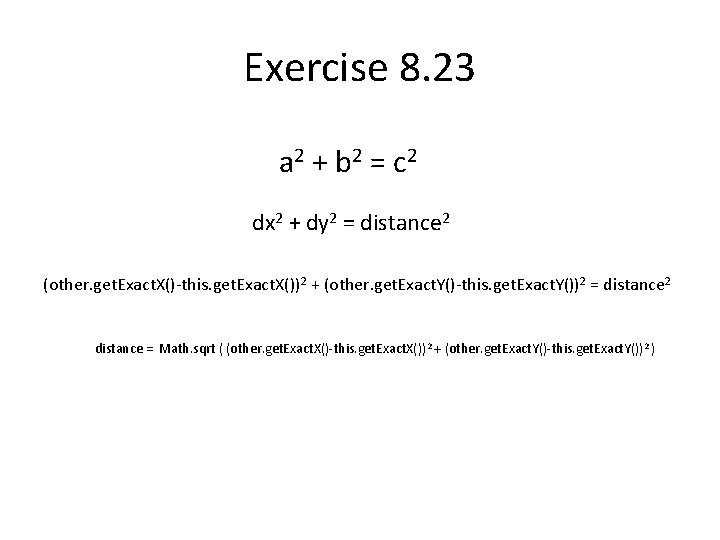 Exercise 8. 23 a 2 + b 2 = c 2 dx 2 +