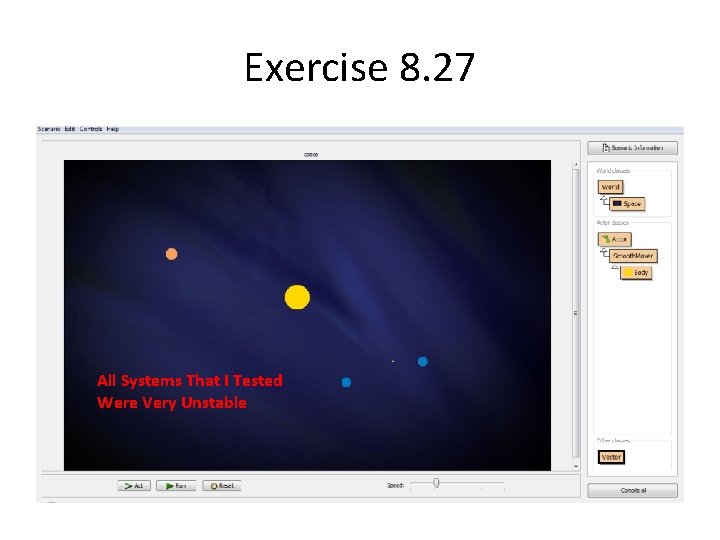 Exercise 8. 27 All Systems That I Tested Were Very Unstable 