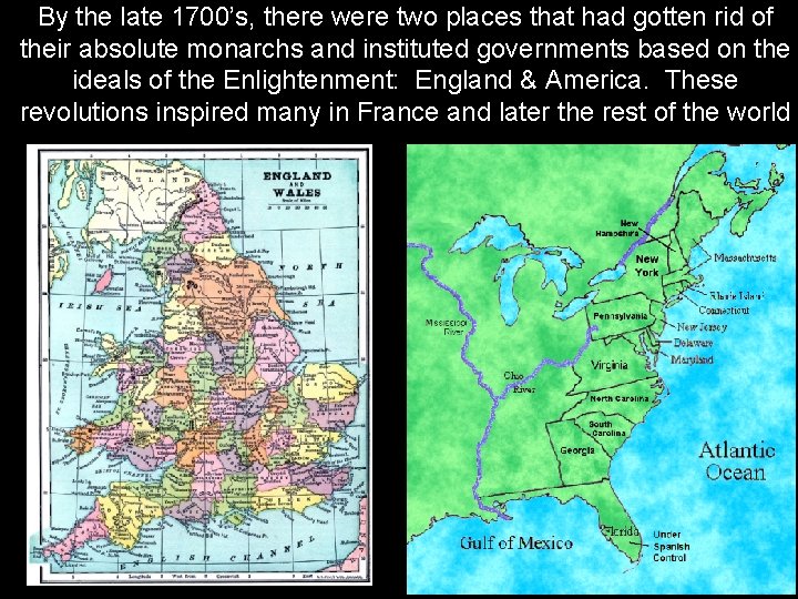 By the late 1700’s, there were two places that had gotten rid of their