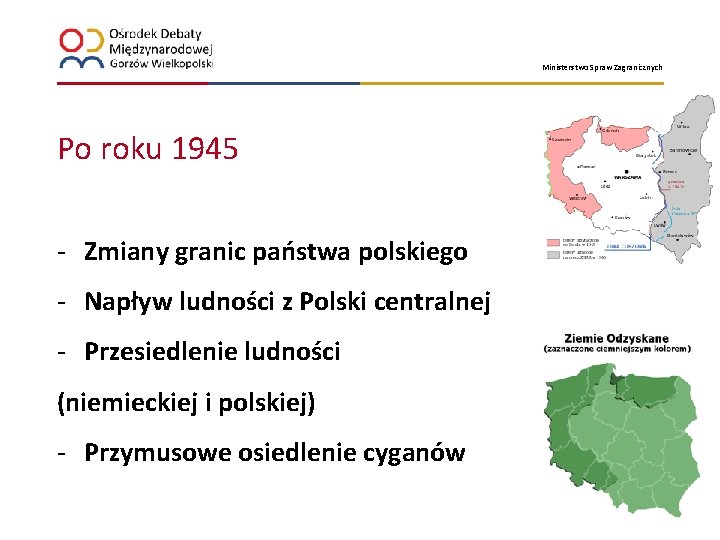 Ministerstwo Spraw Zagranicznych Po roku 1945 - Zmiany granic państwa polskiego - Napływ ludności