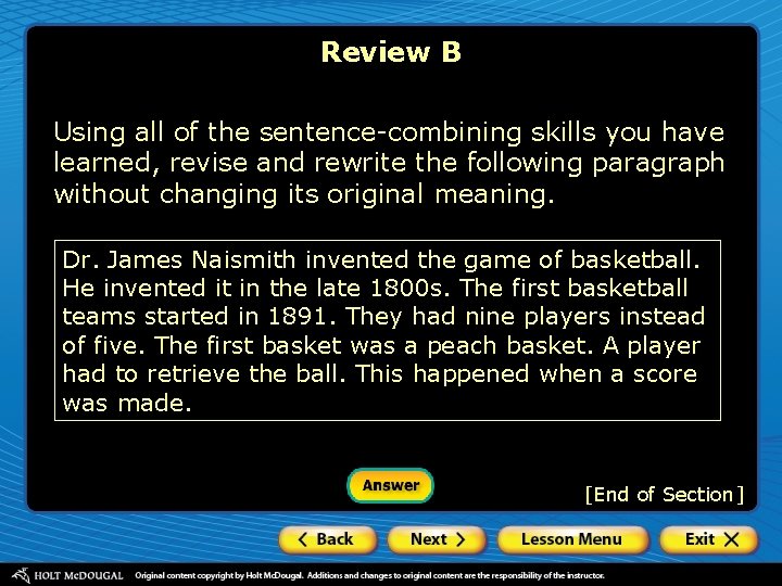 Review B Using all of the sentence-combining skills you have learned, revise and rewrite