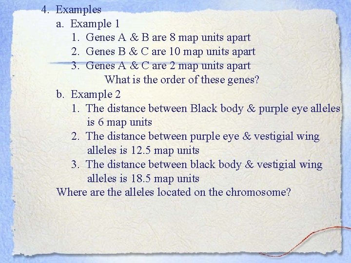 4. Examples a. Example 1 1. Genes A & B are 8 map units