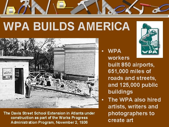 WPA BUILDS AMERICA The Davis Street School Extension in Atlanta under construction as part