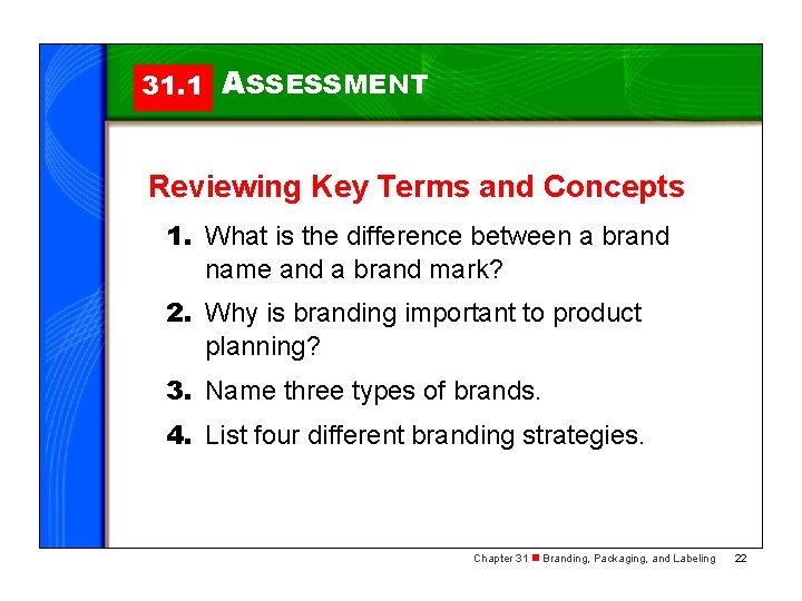 31. 1 ASSESSMENT Reviewing Key Terms and Concepts 1. What is the difference between