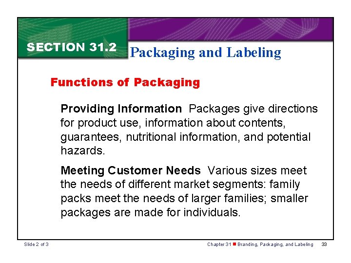 SECTION 31. 2 Packaging and Labeling Functions of Packaging Providing Information Packages give directions