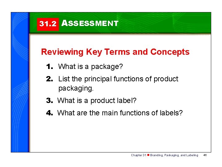 31. 2 ASSESSMENT Reviewing Key Terms and Concepts 1. What is a package? 2.